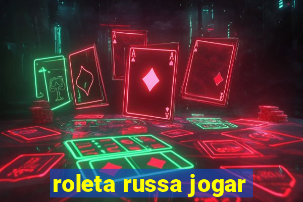 roleta russa jogar